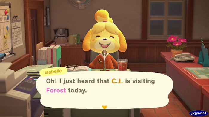 Isabelle: Oh! I just heard that C.J. is visiting Forest today.