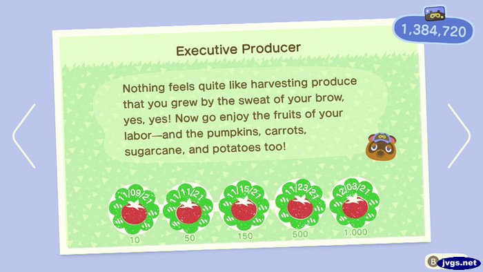 Executive Producer: Nothing feels quite like harvesting produce that you grew by the sweat of your brow, yes, yes! Now go enjoy the fruits of your labor--and the pumpkins, carrots, sugarcane, and potatoes too!