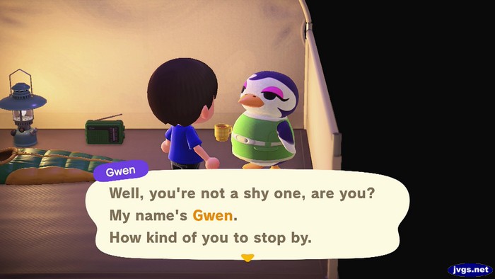 Gwen: Well, you're not a shy one, are you? My name's Gwen. How kind of you to stop by.