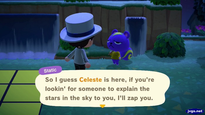 Static: So I guess Celeste is here, if you're lookin' for someone to explain the stars in the sky to you, I'll zap you.
