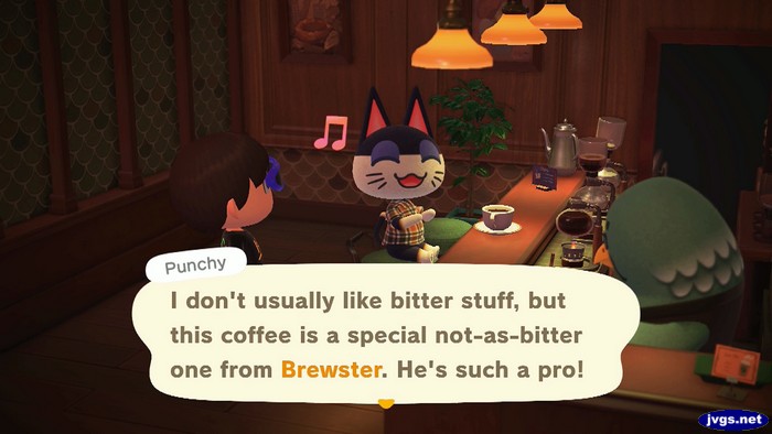 Punchy: I don't usually like bitter stuff, but this coffee is a special not-as-bitter one from Brewster. He's such a pro!