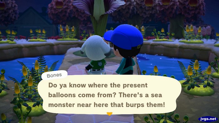 Bones: Do ya know where the present balloons come from? There's a sea monster near here that burps them!