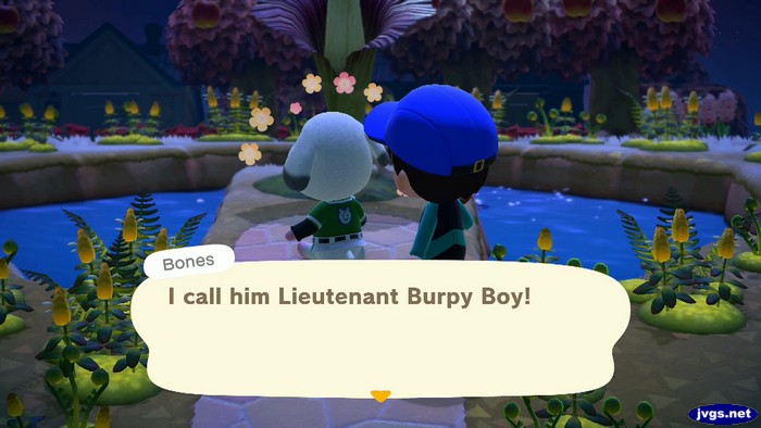 Bones: I call him Lieutenant Burpy Boy!