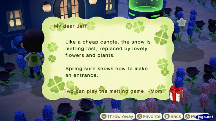 My dear Jeff, Like a cheap candle, the snow is melting fast, replaced by lovely flowers and plants. Spring sure knows how to make an entrance. Two can play the melting game! -Mom