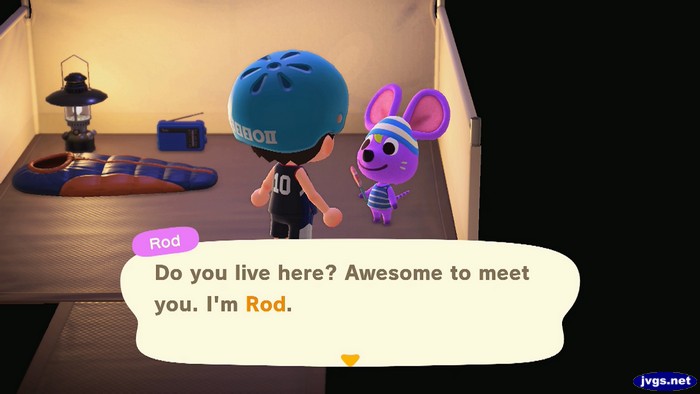 Rod, at the campsite: Do you live here? Awesome to meet you. I'm Rod.