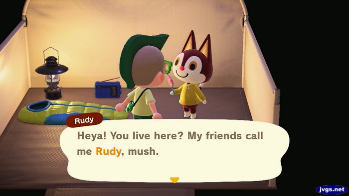 Rudy: Heya! You live here? My friends call me Rudy, mush.