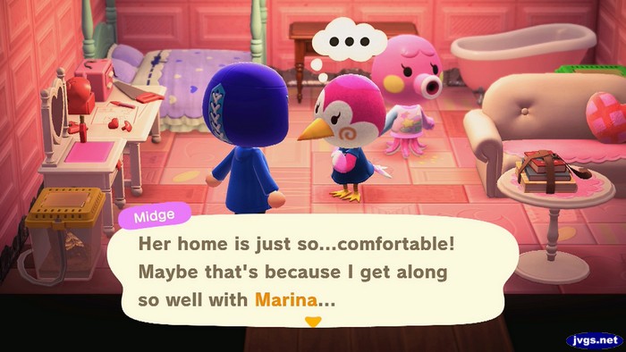 Midge: Her home is just so...comfortable! Maybe that's because I get along so well with Marina...