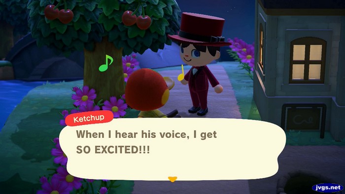Ketchup: When I hear his voice, I get SO EXCITED!!!