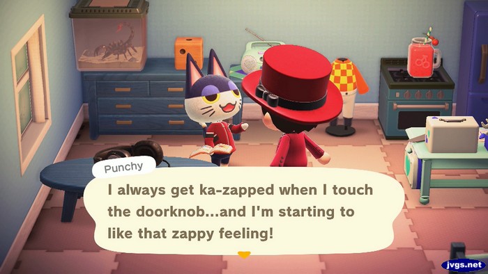 Punchy: I always get ka-zapped when I touch the doorknob...and I'm starting to like that zappy feeling!