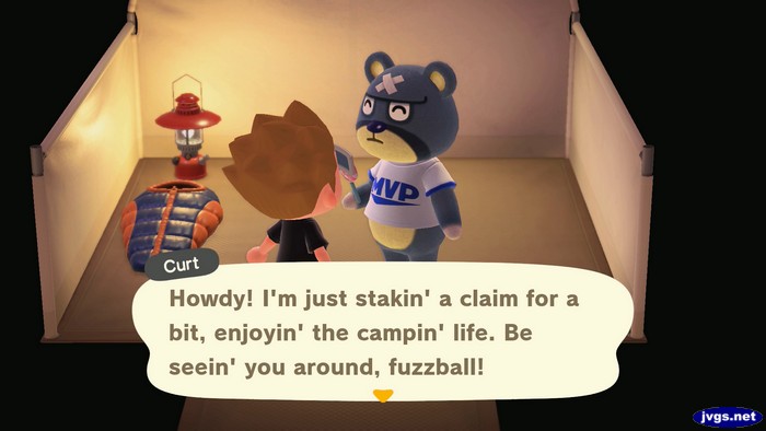 Curt: Howdy! I'm just stakin' a claim for a bit, enjoyin' the campin' life. Be seein' you around, fuzzball!