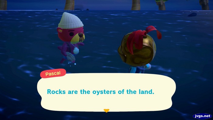 Pascal: Rocks are the oysters of the land.