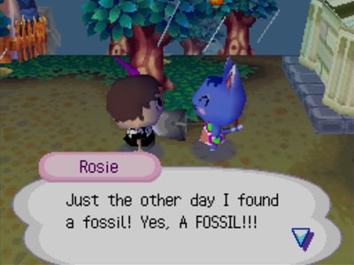Rosie: Just the other day, I found a fossil! Yes, A FOSSIL!!!