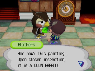 Blathers: Hoo now? This painting... Upon closer inspection, it is a COUNTERFEIT!