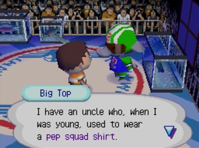 Big Top: I have an uncle who, when I was young, used to wear a pep squad shirt.