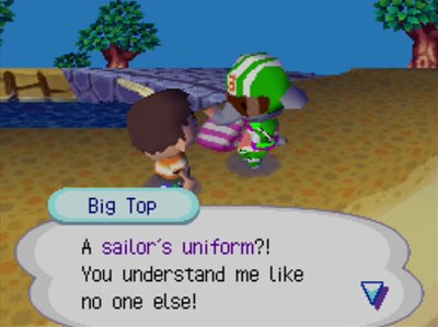 Big Top: A sailor's uniform?! You understand me like no one else!