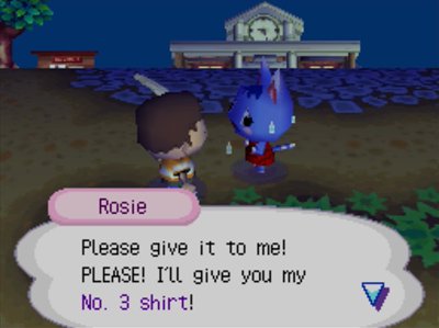 Rosie: Please give it to me! PLEASE! I'll give you my No. 3 shirt!