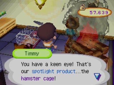 Timmy, in a smoky shop: You have a keen eye! That's our spotlight product...the hamster cage!
