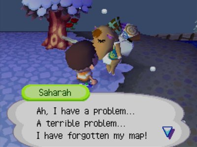 Saharah: Ah, I have a problem... A terrible problem... I have forgotten my map!