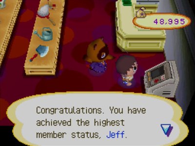 Congratulations. You have achieved the highest member status, Jeff.