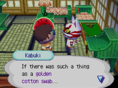 Kabuki: If there was such a thing as a golden cotton swab...