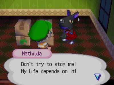 Mathilda: Don't try to stop me! My life depends on it!