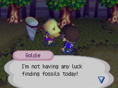 Goldie: I'm not having any luck finding fossils today!