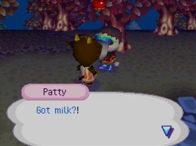 Patty: Got milk?!