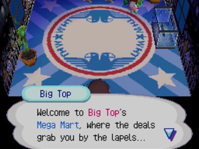 Big Top: Welcome to Big Top's Mega Mart, where the deals grab you by the lapels...