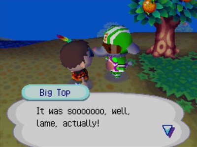 Big Top: It was sooooooo, well, lame, actually!