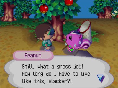 Peanut: Still, what a gross job! How long do I have to live like this, slacker?!