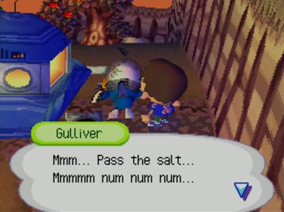 Gulliver: Mmm... Pass the salt... Mmmmm num num num...