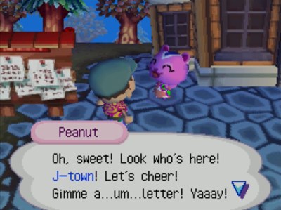 Peanut: Oh, sweet! Look who's here! J-town! Let's cheer! Gimme a...um...letter! Yaaay!