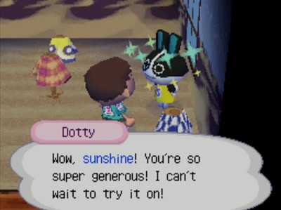 Dotty: Wow, sunshine! You're so super generous! I can't wait to try it on!