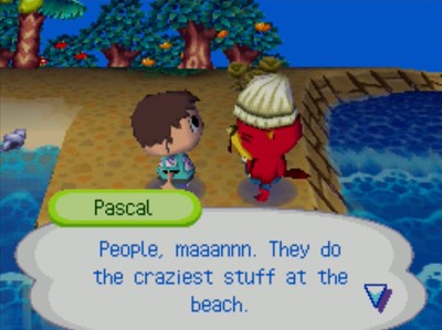 Pascal: People, maaannn. They do the craziest stuff at the beach.