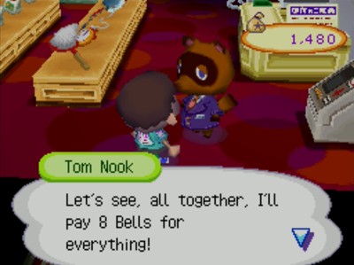 Tom Nook: Let's see, all together, I'll pay 8 bells for everything!