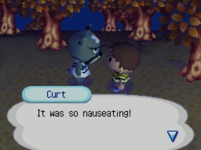 Curt: It was so nauseating!