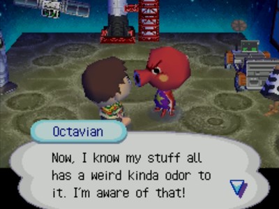 Octavian: Now, I know my stuff all has a weird kinda odor to it. I'm aware of that!