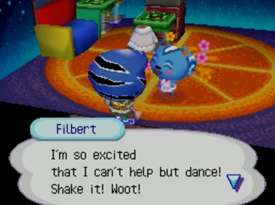 Filbert: I'm so excited that I can't help but dance! Shake it! Woot!