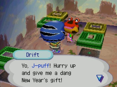 Drift: Yo, J-puff! Hurry up and give me a dang New Year's gift!