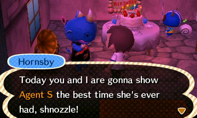 Hornsby: Today you and I are gonna show Agent S the best time she's ever had, shnozzle!