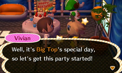 Vivian: Well, it's Big Top's special day, so let's get this party started!