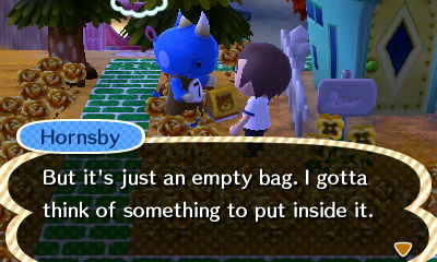 Hornsby: But it's just an empty bag. I gotta think of something to put inside it.