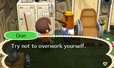 Don: Try not to overwork yourself.