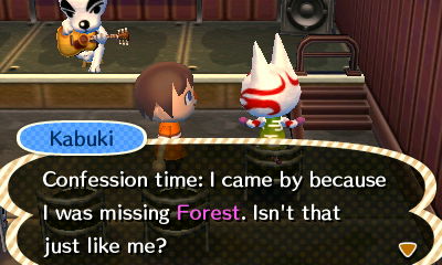 Kabuki: Confession time: I came by because I was missing Forest. Isn't that just like me?