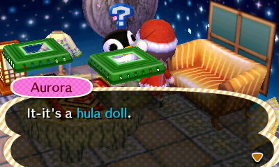 Aurora: It-it's a hula doll.