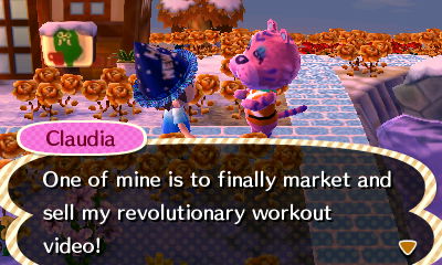 Claudia: One of mine is to finally market and sell my revolutionary workout video!