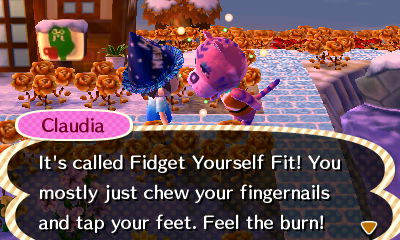 Claudia: It's called Fidget Yourself Fit! You mostly just chew your fingernails and tap your feet. Feel the burn!