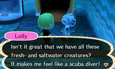 Lolly: Isn't it great that we have all these fresh- and saltwater creatures? It makes me feel like a scuba diver!