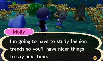 Molly: I'm going to gave to study fashion trends so you'll have nicer things to say next time.