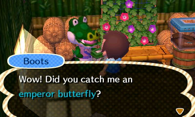 Boots: Wow! Did you catch me an emperor butterfly?